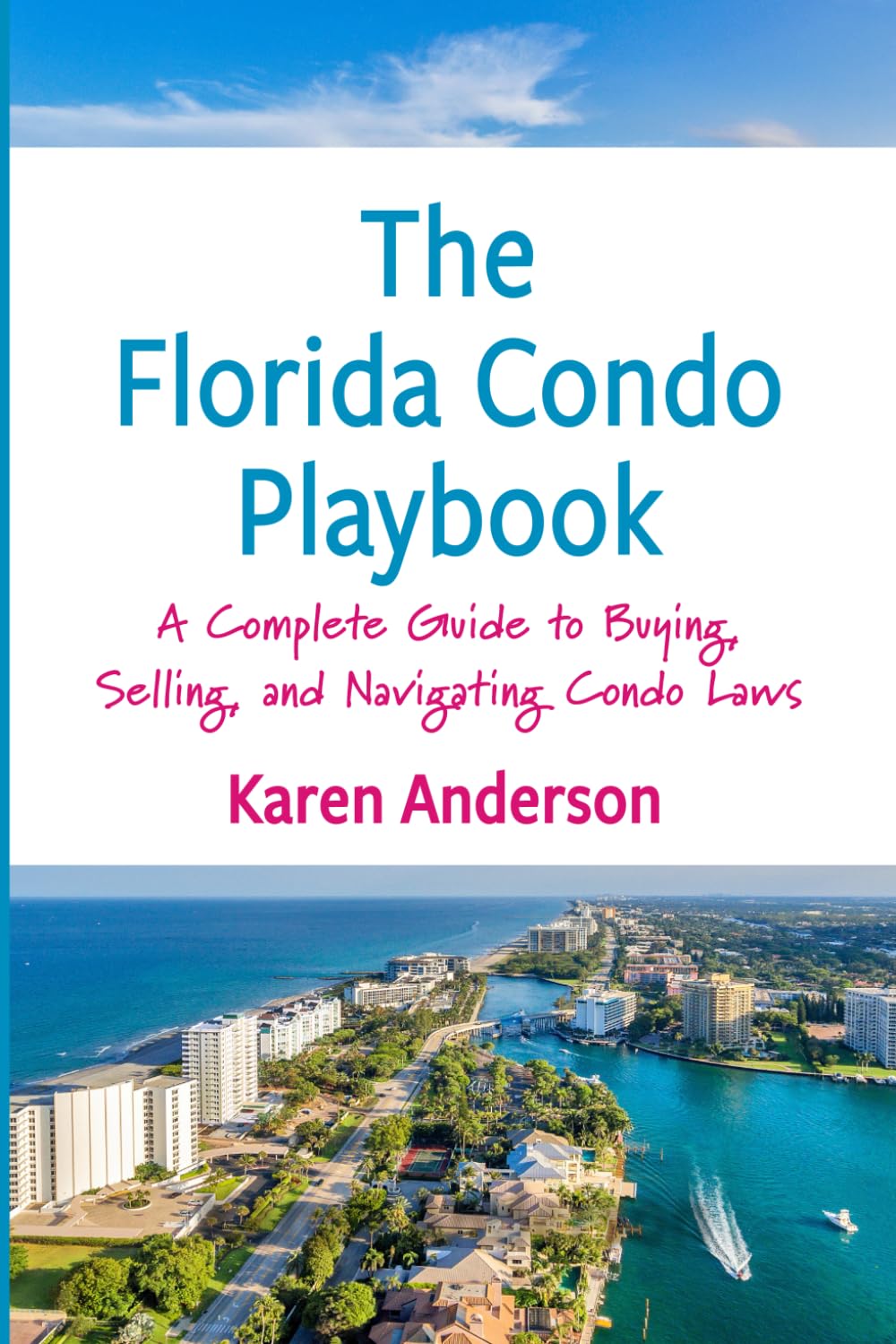 The Florida Condo Playbook, a book by Karen Anderson