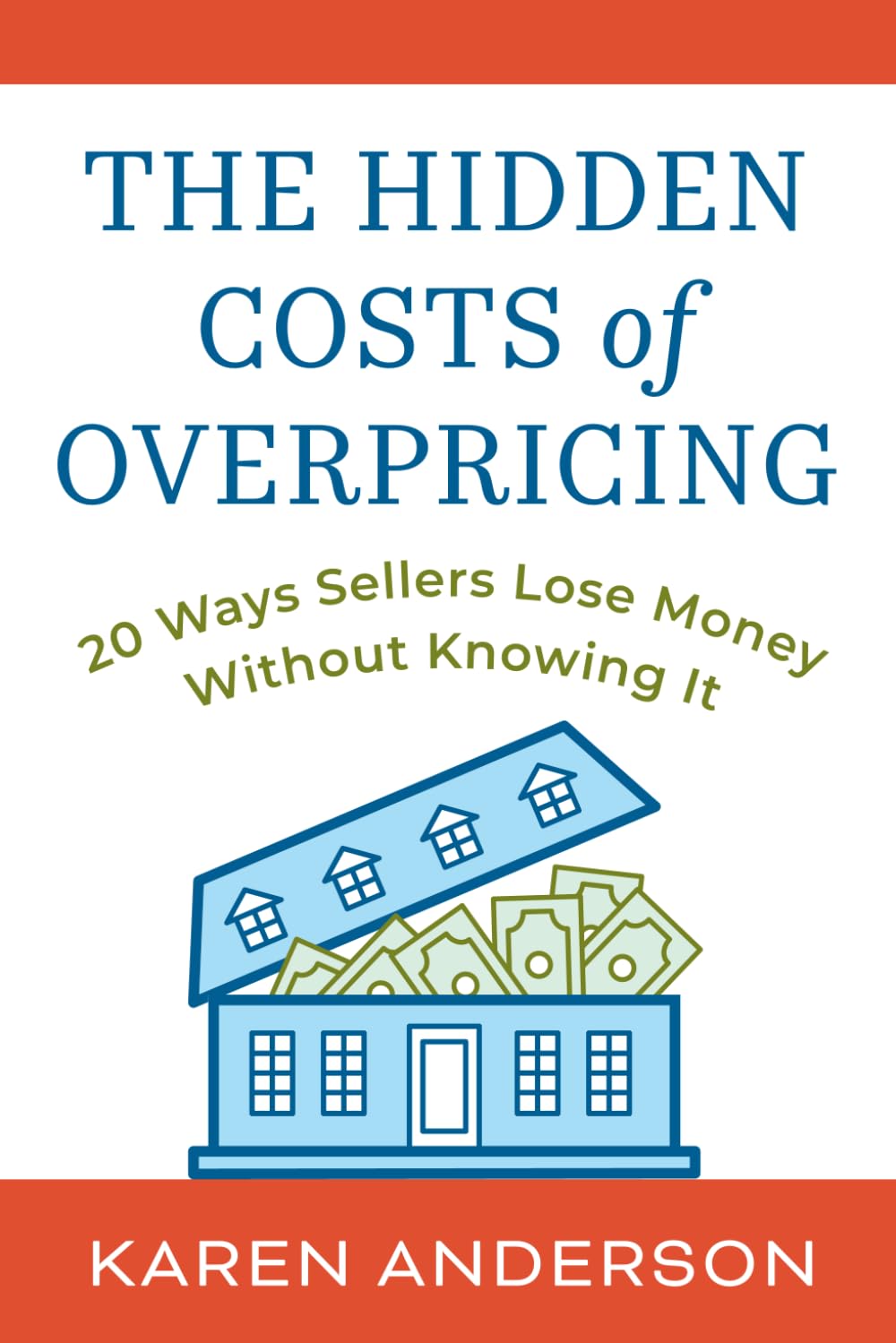 The Hidden Costs of Overpricing, a book by Karen Anderson